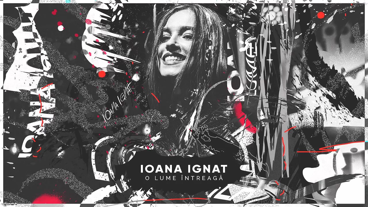 Ioana Ignat – O lume intreaga