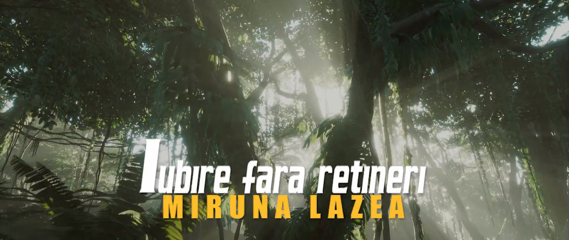 Miruna Lazea - Iubire fara retineri- Versuri