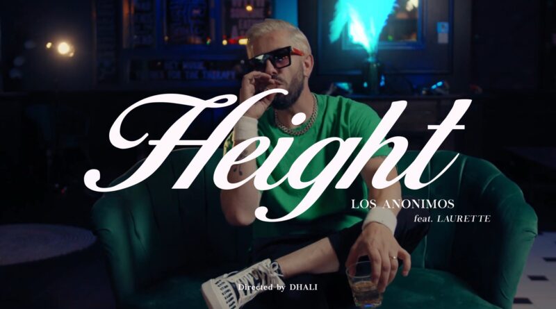 Los Anonimos feat. Laurette - Height Versuri