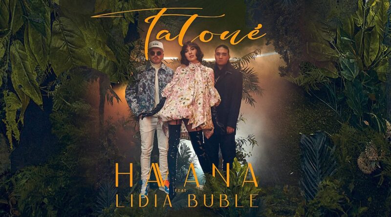 Havana feat. Lidia Buble - Tatoué Versuri