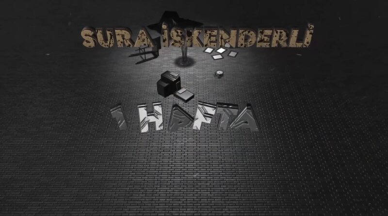 Sura İskəndərli - 1 Hafta Lyrics