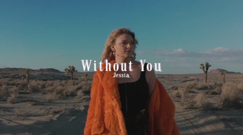 JESSIA - Without You Lyrics